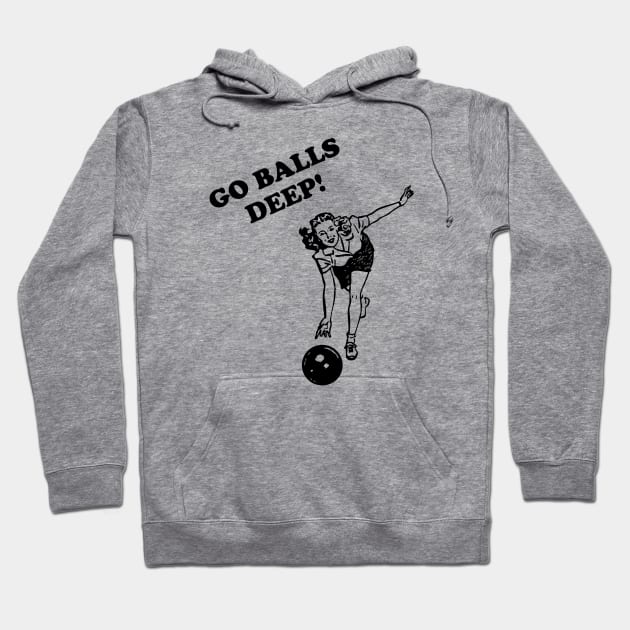 Go Balls Deep Hoodie by Cosmo Gazoo